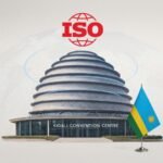 Rwanda Leads ISO 2025 Kigali Welcomes World Leaders