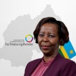 Rwanda Endorses Mushikiwabo for Third Term as Francophonie Chief