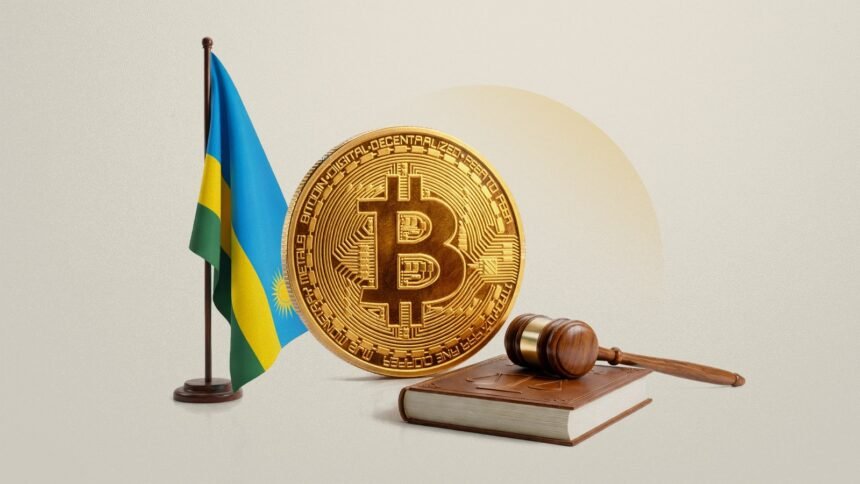 Rwanda Proposes Legal Framework for Cryptocurrencies and Virtual Assets